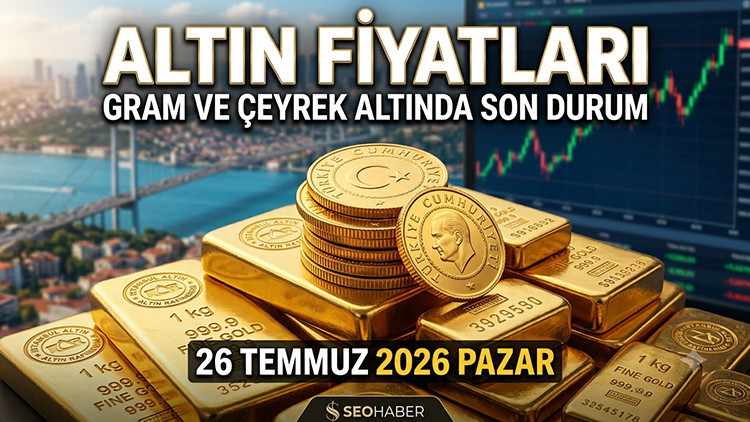 Altın Fiyatlarında Son Durum (26 Temmuz 2026): Gram ve Çeyrek Altın Ne Kadar Oldu? Haber gorseli